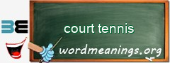 WordMeaning blackboard for court tennis